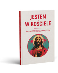 Jestem w Kościele. Najświętsze Serce Pana Jezusa - dr. Justyna Muszyńska - książka