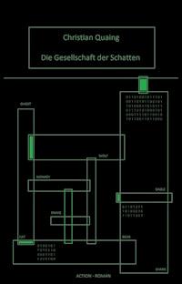 Die Gesellschaft der Schatten - Christian Quaing - ebook