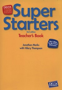 Super Starters Second Edition Teacher's Book - Marks Jonathan, Thompson Hilary - książka