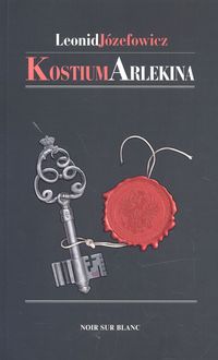 Kostium Arlekina - Józefowicz Leonid - ebook + książka