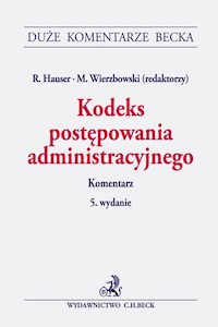 Kodeks postępowania administracyjnego. Komentarz - - książka