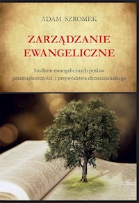 Zarządzanie ewangeliczne - Szromek Adam - książka