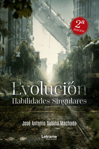 Evolución, Habilidades singulares - José Antonio Sabino Machado - ebook
