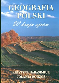 Geografia Polski W kraju ojców - Harasimiuk Krystyna, Rodzoś Jolanta - książka