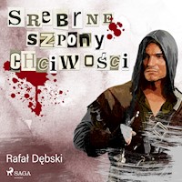 Srebrne szpony chciwości - Rafał Dębski - audiobook
