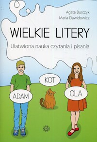 Wielkie litery Ułatwiona nauka czytania i pisania - Burczyk Agata, Dawidowicz Maria - książka