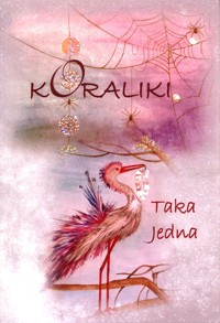 Koraliki - Taka Jedna - książka