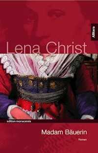 Madam Bäuerin - Lena Christ - ebook