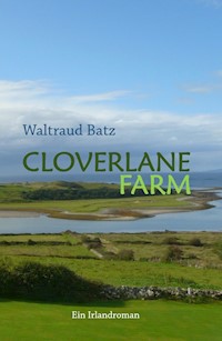 Cloverlane Farm - Waltraud Batz - ebook