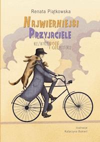 Najwierniejsi przyjaciele - Renata Piątkowska - ebook + audiobook + książka