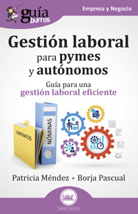GuíaBurros: Gestión laboral para pymes y autónomos - Patricia Méndez - ebook
