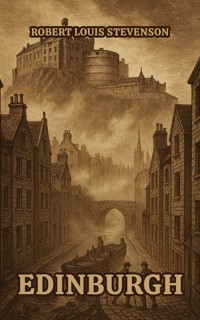 Edinburgh - Robert Louis Stevenson - ebook