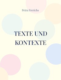 Texte und Kontexte - Petra Frerichs - ebook