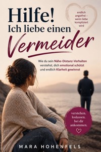 Hilfe! Ich liebe einen Vermeider - Mara Hohenfels - ebook