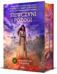 Siewczyni pożogi. Wybranki Starych Bogów. Tom 1 - Krzysztof Jagiełło - książka