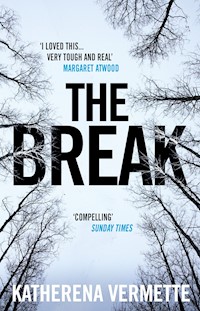 The Break - Vermette Katherena - ebook
