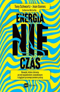 Energia, nie czas - Schwartz Tony, McCarthy Catherine, Gomes Jean - książka