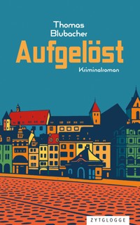 Aufgelöst - Thomas Blubacher - ebook