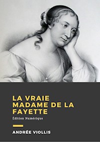 La vraie Mme de La Fayette - Andrée Viollis - ebook