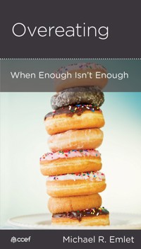 Overeating - Michael R. Emlet - ebook