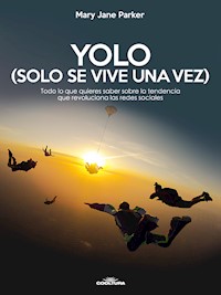 YOLO (Solo se vive una vez) - Mary Jane Parker - ebook