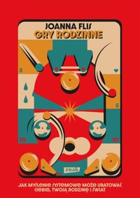 Gry rodzinne. - Flis Joanna - książka