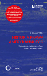 Historia prawa amerykańskiego - White G. Edward - książka