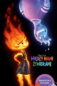 Między nami żywiołami. Biblioteczka przygody. Disney Pixar - Erin Falligant, Katarzyna Łączyńska (tłum.) - książka