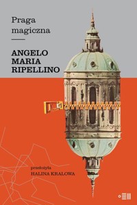 Praga magiczna - Angelo Maria Ripellino - książka