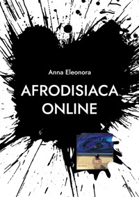 Afrodisiaca online - Gun-Christine Ström - ebook
