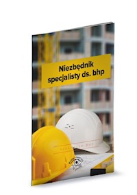 Niezbędnik specjalisty ds. BHP - zbiorowa praca - książka