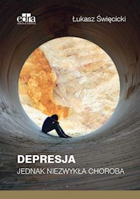 Depresja Jednak niezwykła choroba - Święcicki Łukasz - książka