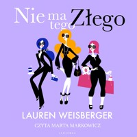 Nie ma tego złego - Lauren Weisberger - ebook + audiobook + książka