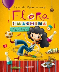 Flora i Machina-Lawina. Flora Tom 2 - Rzepecka-Weiss Gabriela - książka
