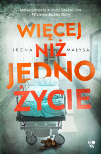 Więcej niż jedno życie - Irena Małysa - ebook + audiobook + książka