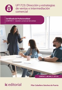 Dirección y estrategias de ventas e intermediación comercial. COMT0411 - Pilar Caballero Sánchez de Puerta - ebook