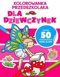 Kolorowanka przedszkolaka. Dla dziewczynek -  - książka