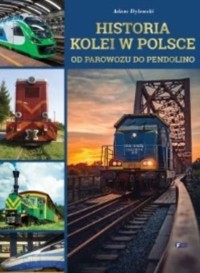 Historia kolei w Polsce - zbiorowa praca - książka