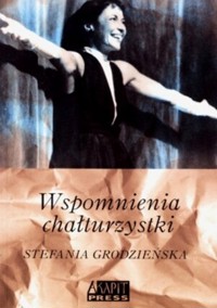 Wspomnienia chałturzystki - Stefania Grodzieńska - ebook