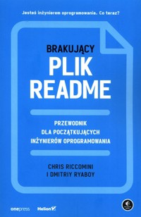 Brakujący plik README Przewodnik dla początkujących inżynierów oprogramowania - Riccomini Chris, Ryaboy Dmitriy - książka