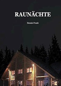 Raunächte - Dennis Frank - ebook