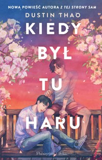Kiedy był tu Haru - Dustin Thao - ebook + audiobook + książka