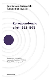 Korespondencja z lat 1952-1975 - Raczyński Edward, Nowak-Jeziorański Jan - książka
