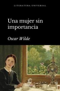 Una mujer sin importancia - Oscar Wilde - ebook