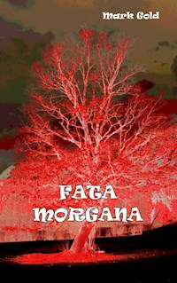 Fata Morgana - Mark Gold - ebook