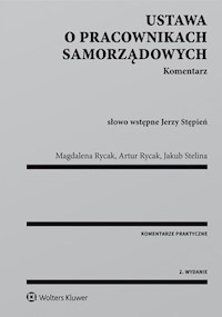Ustawa o pracownikach samorządowych Komentarz - Rycak Artur, Rycak Magdalena Barbara, Stelina Jakub - książka