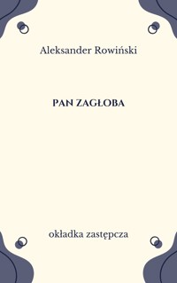 Pan Zagłoba - Rowiński Aleksander - ebook