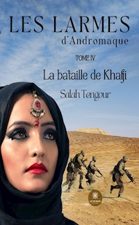 Les larmes d’Andromaque - Tome 4 - Salah Tengour - ebook