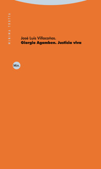 Giorgio Agamben. Justicia viva - Jose Luis Villacañas - ebook