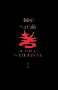 Sędzia Di w labiryncie - Robert van Gulik - ebook